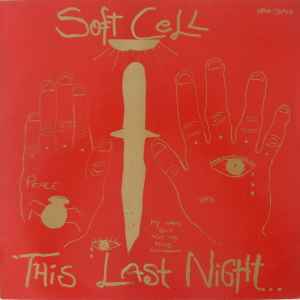 This Last Night...In Sodom - Soft Cell