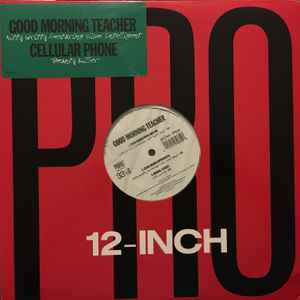 Good Morning Teacher / Cellular Phone (Vinyl, 12