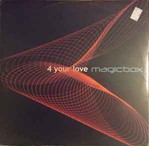 Magic Box - 4 Your Love