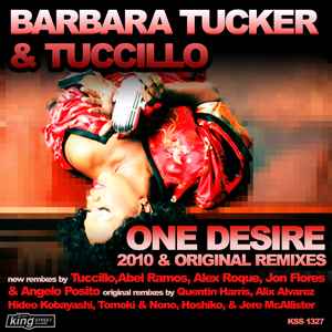 Barbara Tucker - One Desire (2010 Remixes & Original Remixes) album cover