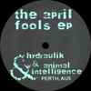 Hydraulik / Animal Intelligence - The April Fools EP
