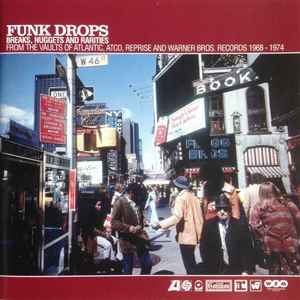 Various - Funk Drops (Breaks, Nuggets And Rarities From The Vaults Of Atlantic, ATCO, Reprise And Warner Bros. Records 1968-1974)
