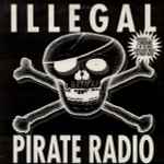 Cover of Illegal Pirate Radio, 1993, Vinyl