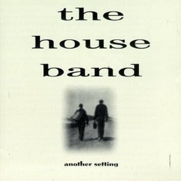 The House Band - Another Setting on Discogs