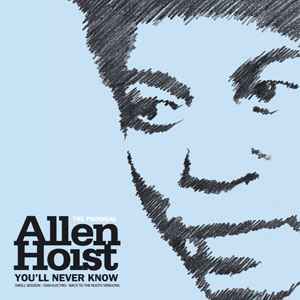 Allen Hoist - You'll Never Know album cover