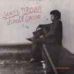 James Brown – In The Jungle Groove (1986, Vinyl) - Discogs