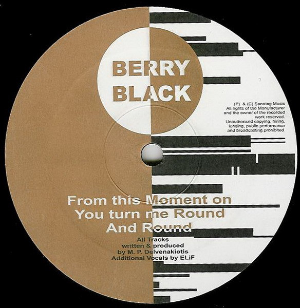 baixar álbum Berry Black & ELiF - From This Moment On You Turn Me Round And Round