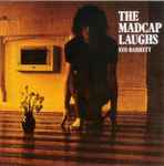 Cover of The Madcap Laughs, 1990, CD