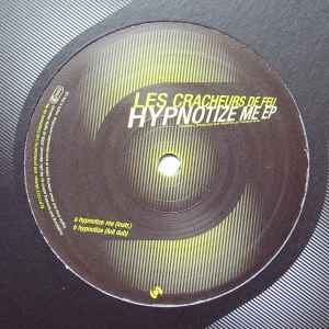 Les Cracheurs De Feu - Hypnotize Me Album-Cover