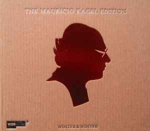 The Mauricio Kagel Edition - Mauricio Kagel