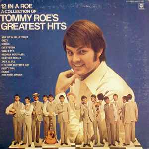 Tommy Roe - 12 In A Roe A Collection Of Tommy Roe's Greatest Hits album cover