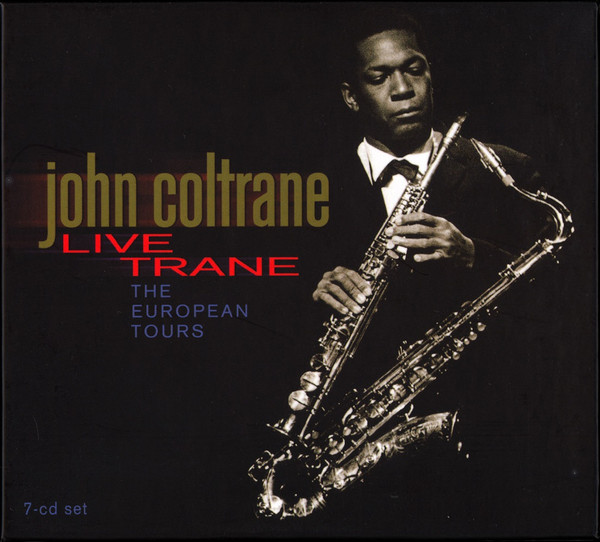 John Coltrane – Live Trane The European Tours (2001, CD) - Discogs