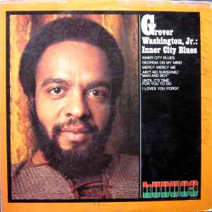 Grover Washington, Jr. – All The King's Horses (1972, Vinyl