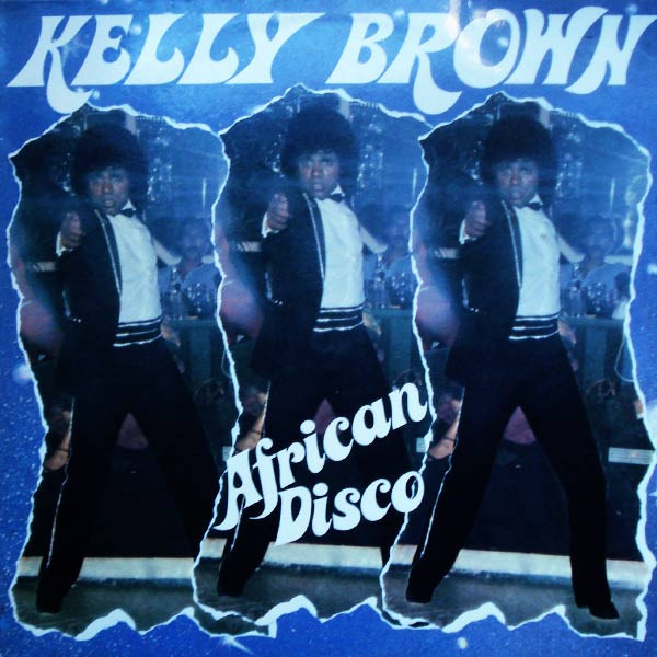 télécharger l'album Kelly Brown - African Disco