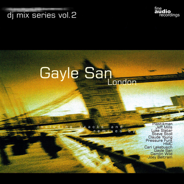 Gayle San – Fine Audio Recordings DJ Mix Series Vol. 2 (1998, CD 