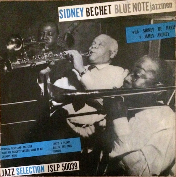 Sidney Bechet Blue Note Jazzmen – Sidney Bechet And His Blue