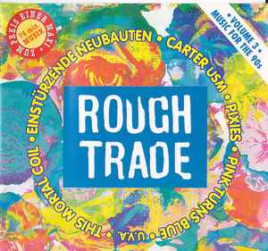 Rough Trade - Music For The 90's • Volume 3 - Various