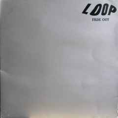 Loop (3) - Fade Out album cover