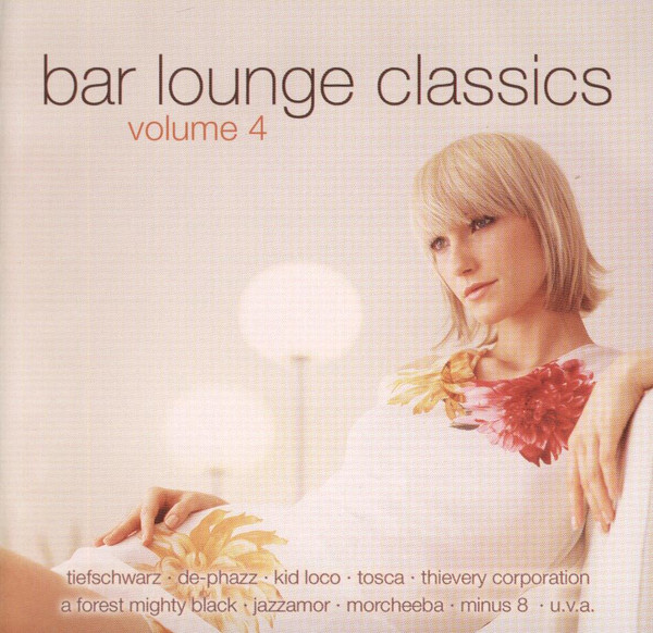 Bar Lounge Classics (Volume 4) (2007, CD) - Discogs