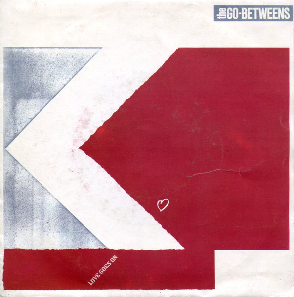 The Go-Betweens – Love Goes On (1989, Vinyl) - Discogs