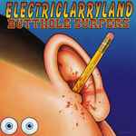 Electriclarryland / Butthole Surfers