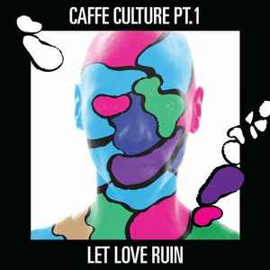 Josh Caffe - Let Love Ruin album cover