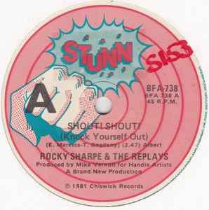 Rocky Sharpe & The Replays – Shout! Shout! (Knock Yourself Out