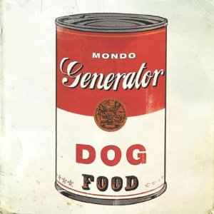 Mondo Generator - Dog Food album cover