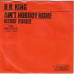 Ain't Nobody Home / B.B. King