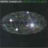 Kerri Chandler - Spaces And Places