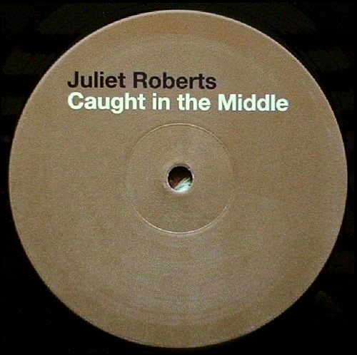 Juliet Roberts – Caught In The Middle (2005, Vinyl) - Discogs