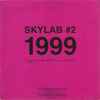 Skylab - Skylab #2 (1999: Large As Life And Twice As Natural)