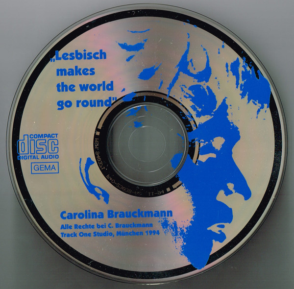 Album herunterladen Carolina Brauckmann - Lesbisch Makes The World Go Round