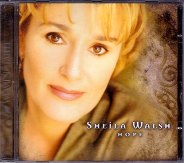 Sheila Walsh – Hope (1998, CD) - Discogs