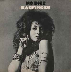 Badfinger - No Dice | Releases | Discogs