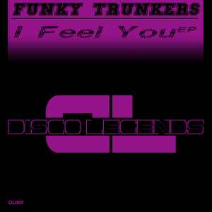 Funky Trunkers - I Feel You EP album cover