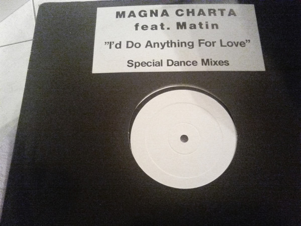 descargar álbum Magna Charta Feat Matin - Id Do Anything For Love Special Dance Mixes