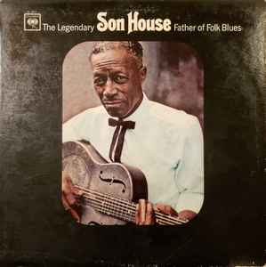 Son House - Father Of Folk Blues album cover