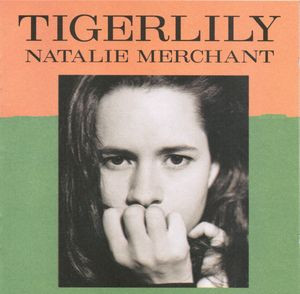 Natalie Merchant - Tigerlily | Elektra (E2 61745) - main