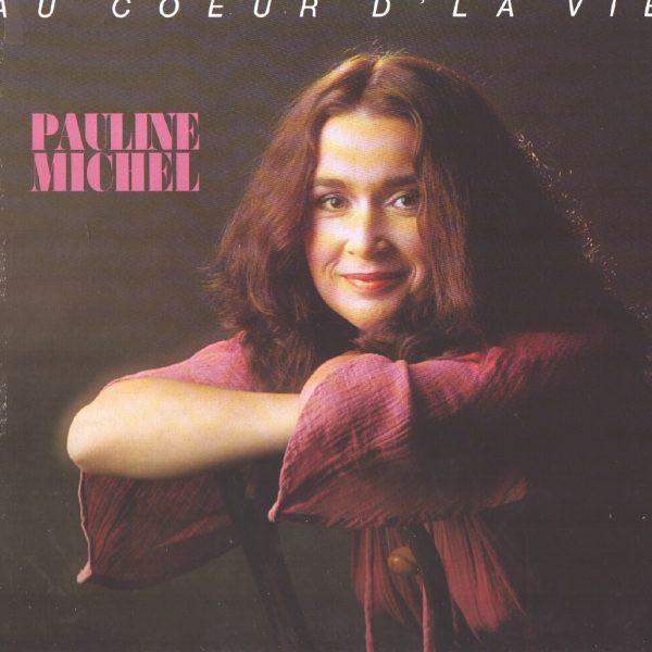 Pauline Michel - Au Coeur D’la Vie | Berchel (BCH-200) - main