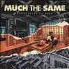 Much The Same - Everything Is Fine