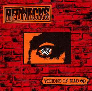 Rednecks - Visions Of Mad