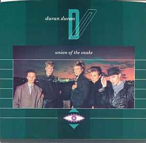 Union Of The Snake - Duran Duran