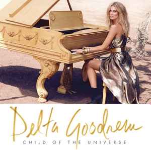 Delta Goodrem - Child Of The Universe album cover