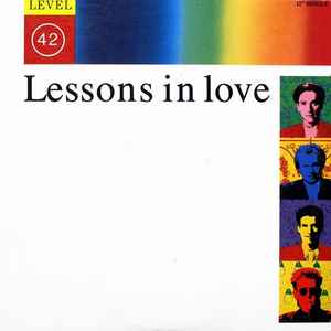 Level 42 – Lessons In Love (1987, Vinyl) - Discogs