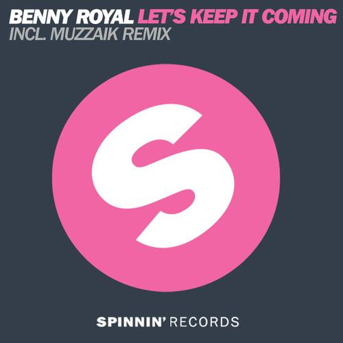 Album herunterladen Benny Royal - Lets Keep It Coming