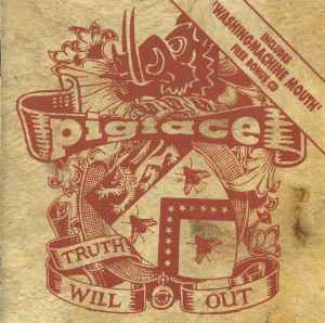 Pigface - Truth Will Out / Washingmachine Mouth