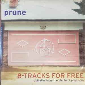 Prune - 8-Tracks For Free