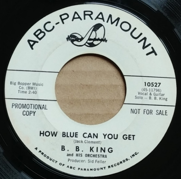 B.B. King And His Orchestra – How Blue Can You Get / Please Accept