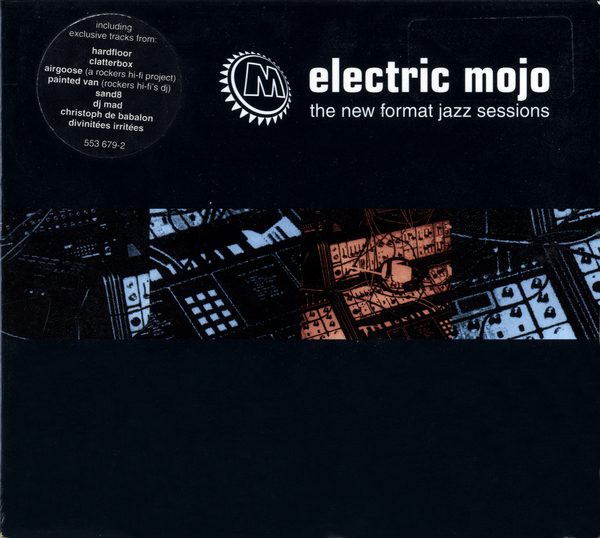 ladda ner album Various - Electric Mojo The New Format Jazz Sessions